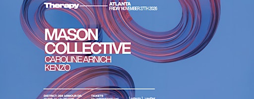 MASON COLLECTIVE | Friday November 27th 2026 | District Atlanta