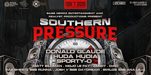 Southern Pressure ATL - Donald Glaude, Huda Hudia, Sporty-O and more