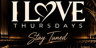 I Love Thursdays