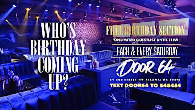 FREE Birthday Section + Guest List @ Door 64 (Saturdays)