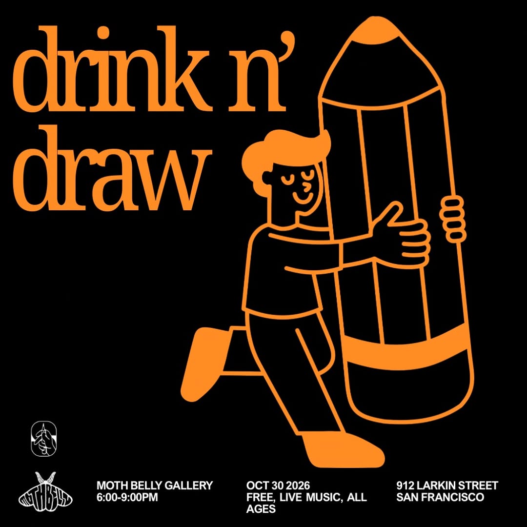 Drink n' Draw at Moth Belly Gallery